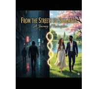 From the Street to Soulmates: A Journey of Redemption