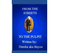 FROM THE STREETS TO THE PULPIT