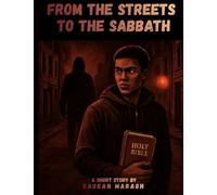 From the Streets to the Sabbath