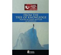 From the Tree of Knowledge: Poetry By Józef Wittlin An Anthology (A More Spacious Form: New Editions of Modern Polish Poetry)