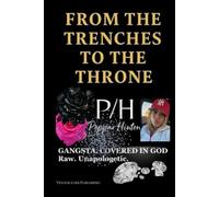 From the Trenches to the Throne