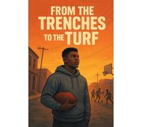 From The Trenches To The Turf