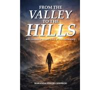 FROM THE VALLEY TO THE HILLS: “Will Yourself to Lift” A Day By Day Experience