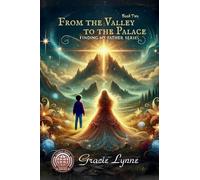 From the Valley to the Palace: 2 (Finding My Father)
