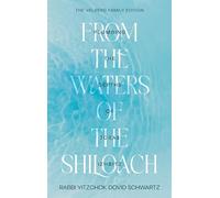 From the Waters of the Shiloach: Plumbing the depths of the Toras Izhbitz