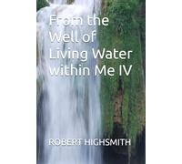 From the Well of Living Water within Me IV
