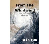 From The Whirlwind: Irreverent Thoughts About Job