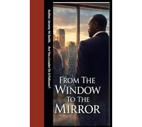 From The Window To The Mirror