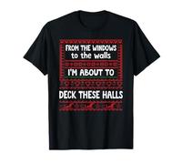 from The Windows to The Walls Christmas Sign Deck The Halls Camiseta