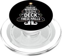 from The Windows To The Walls Im About To Deck These Halls PopSockets PopGrip para MagSafe