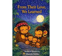 From Their Love, We Learned