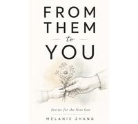 From Them to You: Stories for the Next Gen