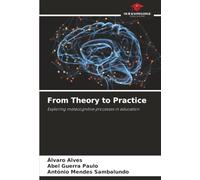 From Theory to Practice: Exploring metacognitive processes in education
