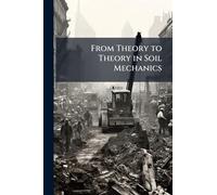 From Theory to Theory in Soil Mechanics