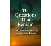 From Thinking to Feeling: a Return to the Essential