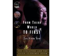 From Third World to First: The Singapore Story: 1965-2000
