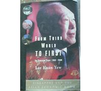 From Third World to First: The Singapore Story: 1965-2000