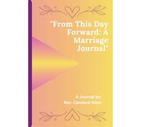"From This Day Forward: A Marriage Journal"