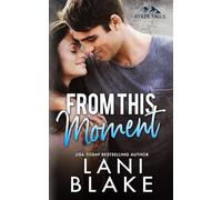 From This Moment (Ryker Falls)