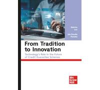 From Tradition to Innovation: Technology’s Role in the Future of Credit Guarantee Schemes (Economia e discipline aziendali)