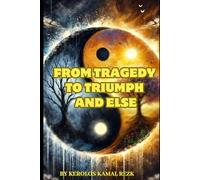 From Tragedy to Triumph And Else (Breaking Barriers)