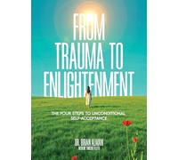 From Trauma to Enlightenment