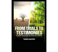 FROM TRIALS TO TESTIMONIES: The Warfare Journey Between God’s Promise and Its Fulfillment