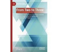 From Two to Three: Motivations and Outcomes in Chinese-initiated Tripartite Cooperation Infrastructure and Construction Projects (Governing China in the 21st Century)