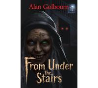 From Under the Stairs: A Chilling Supernatural Horror