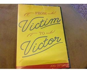 From Victim to Victor By Joel Osteen
