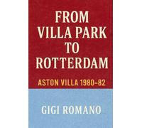 From Villa Park to Rotterdam: Aston Villa 1980-82