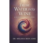 From Water into Wine: A Devotional Storybook