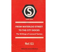 From Waterloo Street to the City Docks: The Writings of Leonard Tawton