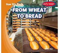 From Wheat to Bread (How It's Made)