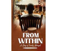 FROM WITHIN: A Story of Family Betrayal