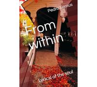 From within: Lyrical of the soul