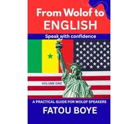 From Wolof to ENGLISH: Speak with confidence