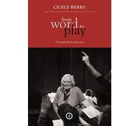 From Word to Play: A Textual Handbook for Directors and Actors (Oberon Books)
