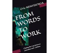 FROM WORDS TO WORK: Closing the Gap between Intention and Actions