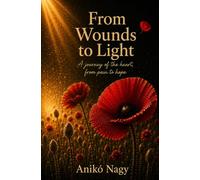 From Wound To Light: The path where it broke open