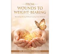 From Wounds to Weight-Bearing: Becoming Strong Without Losing Your Softness