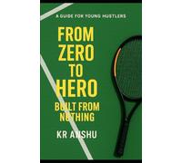 FROM ZERO TO HERO: Built From Nothing