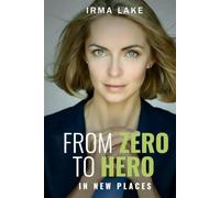 From Zero to Hero in New Places