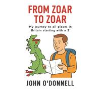 From Zoar to Zoar: My journey to all places in Britain starting with a Z