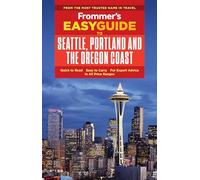Frommer's EasyGuide to Seattle, Portland and the Oregon Coast (Easy Guides) [Idioma Inglés]