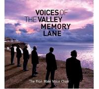 Fron Male Voice Choir - Voices of The Valley - Memory Lane