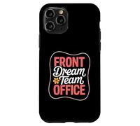 Front Dream Team Oficina Soporte Administrativo Impresionante Colega Carcasa para iPhone 11 Pro