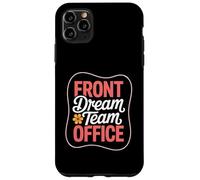 Front Dream Team Oficina Soporte Administrativo Impresionante Colega Carcasa para iPhone 11 Pro Max