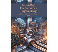 Front-End Performance Engineering: Speed, Scale, and the Modern Web