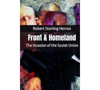 Front & Homeland: The Invasion of the Soviet Union